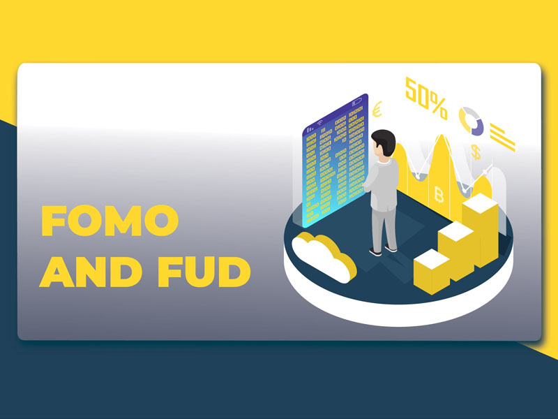 Cách vượt qua tâm lý FOMO và FUD