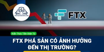 Ảnh hưởng của vụ FTX phá sản tới thị trường tiền điện tử