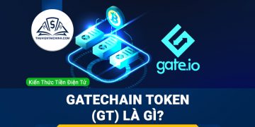 Gatechain token (GT) là gì? Thông tin mới nhất về GT coin