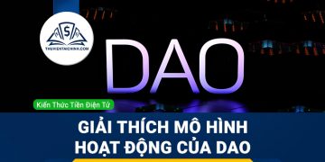 DAO là gì? Giải thích mô hình hoạt động của DAO