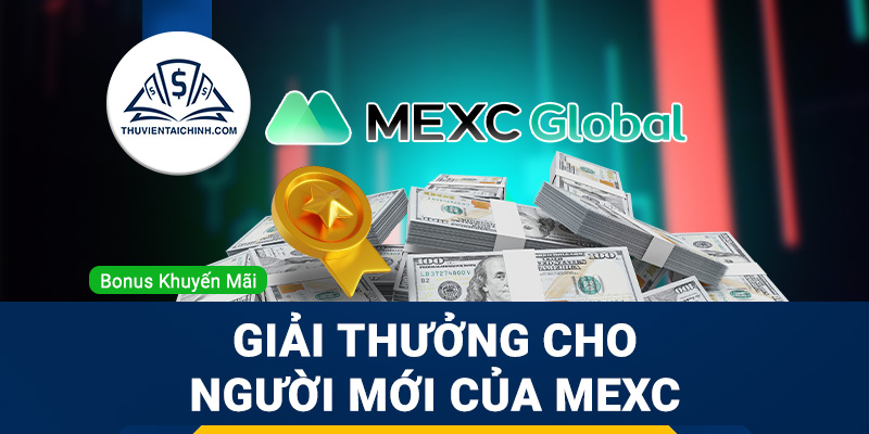 Giải thưởng cho người dùng mới của MEXC
