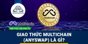 Giao thức Multichain (AnySwap) là gì? Thông tin chi tiết về Mutlchain và token MULTI