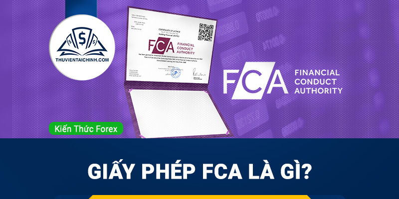 Giấy phép FCA là gì? Tìm hiểu về giấy phép FCA