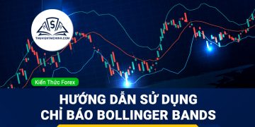 Bollinger Bands là gì? Hướng dẫn sử dụng chỉ báo Bollinger Bands