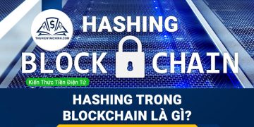 Hashing trong Blockchain là gì?