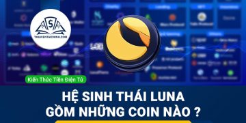 Hệ sinh thái LUNA gồm những coin nào?