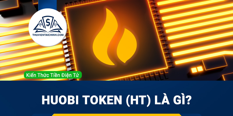 Huobi Token (HT) là gì? Thông tin chi tiết về token HT của sàn giao dịch Huobi Global