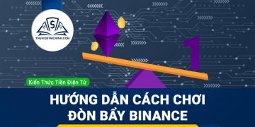 Hướng dẫn cách chơi đòn bẩy Binance