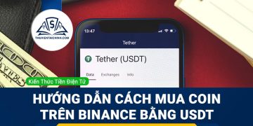 Hướng dẫn cách mua coin trên binance bằng usdt