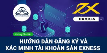 Hướng dẫn đăng ký sàn Exness