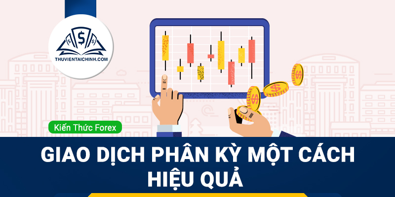 Hướng dẫn giao dịch phân kỳ một cách hiệu quả