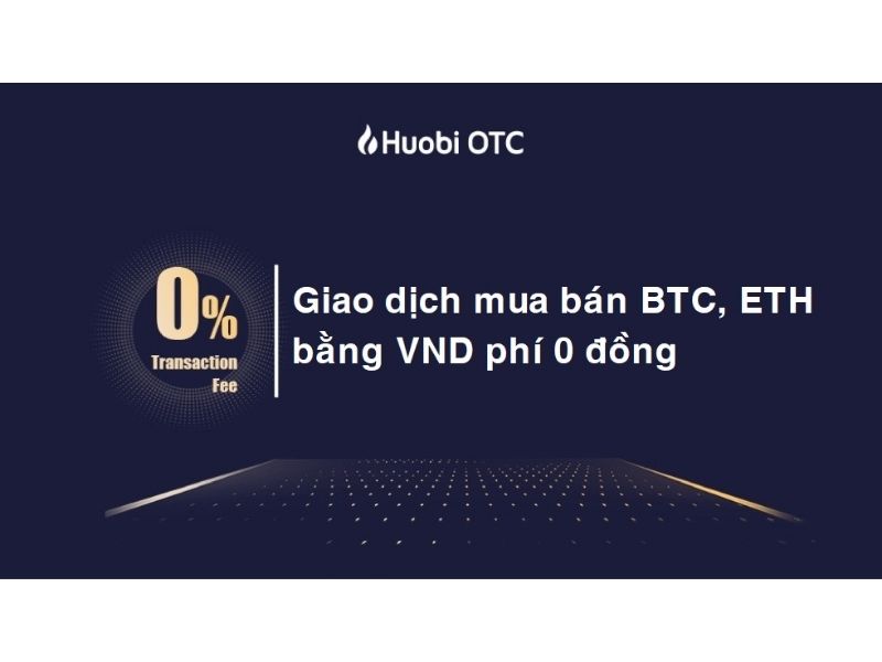Giao dịch mua bán BTC, ETH bằng VND phí 0 đồng