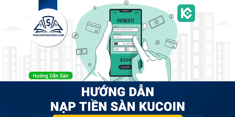 Hướng dẫn mở và xác minh tài khoản sàn Kucoin