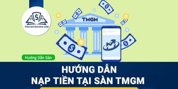 Hướng dẫn nạp tiền sàn TMGM
