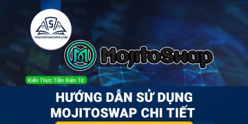 Hướng-dẫn-sử-dụng-MojitoSwap-chi-tiết