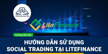 Hướng dẫn sử dụng Social Trading LiteFinance