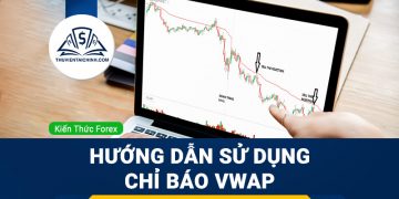 VWAP là gì? Hướng dẫn sử dụng chỉ báo VWAP chi tiết