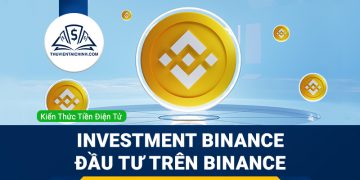Investment Binance – đầu tư trên Binance