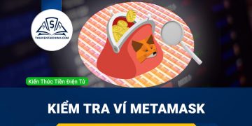 Kiểm tra ví Metamask