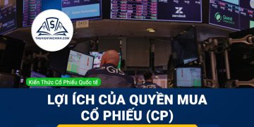 Lợi ích của quyền mua cổ phiếu (CP)?