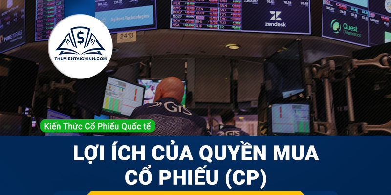 Lợi ích của quyền mua cổ phiếu (CP)?