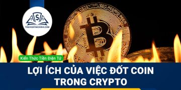 Coin Burning là gì? Lợi ích của việc Đốt coin trong Crypto