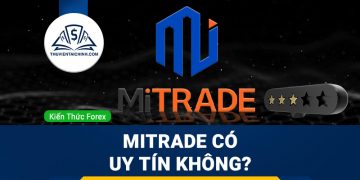 Mitrade lừa đảo? Mitrade có uy tín không?