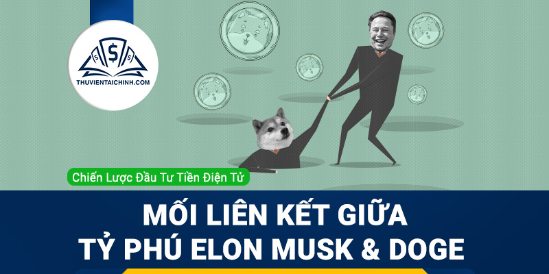 Mối liên kết giữa tỷ phú Elon Musk và tiền điện tử DOGE