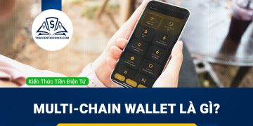 Multi-Chain Wallet là gì? Hướng dẫn Cách sử dụng và Multi-Chain Wallet