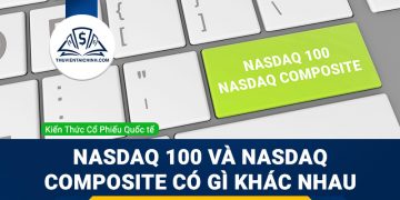 Chỉ Số Nasdaq Là Gì? Nasdaq 100 Và Nasdaq Composite khác nhau như thế nào?