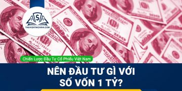 Có 1 tỷ nên đầu tư gì? Phân tích cơ hội và rủi ro của từng phương án