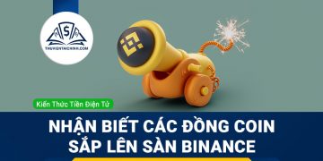 Hướng dẫn cách nhận biết các đồng coin sắp lên sàn Binance