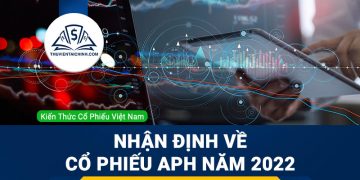 Nhận định đánh giá cổ phiếu APH trong năm 2023