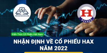 Nhận định đánh giá cổ phiếu HAX trong năm 2023