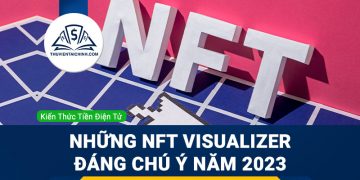 Những NFT visualizer đáng chú ý năm 2023