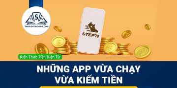 Những app vừa chạy vừa kiếm tiền (Move-to-Earn)
