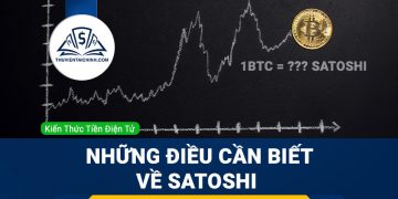 Satoshi là gì? 1 Bitcoin bằng bao nhiêu Satoshi?