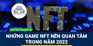 Tổng hợp những game NFT nên quan tâm trong năm 2023