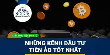 Những kênh đầu tư tiền ảo tốt nhất hiện nay