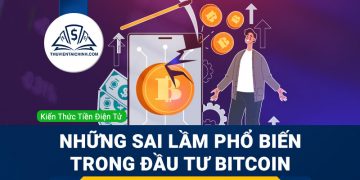 Những sai lầm phổ biến trong đầu tư Bitcoin bạn nên tránh