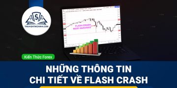 Flash Crash là gì? Những thông tin chi tiết về Flash Crash