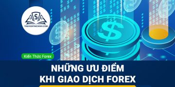 Lịch sử Forex và sự phát triển của thị trường tỷ đô