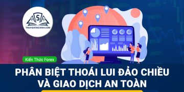 Phân biệt xu hướng thoái lui – đảo chiều và giao dịch an toàn