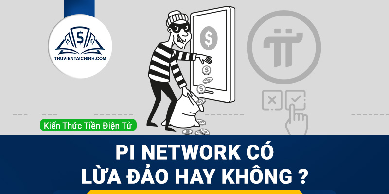 Pi Network có lừa đảo hay không?