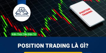 Position Trading là gì? Những nhà đầu tư nào phù hợp với Position Trading