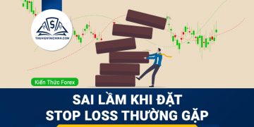 Sai lầm khi đặt điểm dừng mà nhà giao dịch thường mắc phải