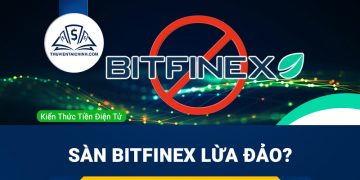Sàn Bitfinex lừa đảo? Sàn Bitfinex có uy tín không?