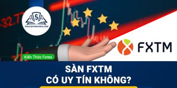 Sàn FXTM lừa đảo? Sàn FXTM có uy tín không?