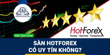 Sàn HotForex lừa đảo? Sàn HotForex có uy tín không?