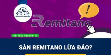 Sàn Remitano lừa đảo? Sàn Remitano có uy tín không?